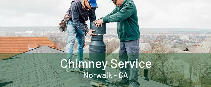 Chimney Service Norwalk - CA