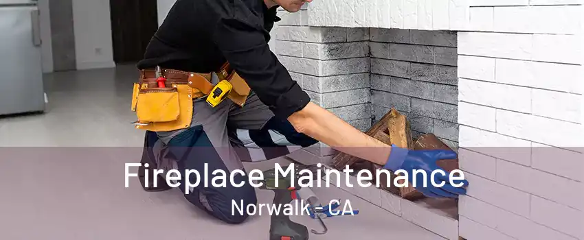 Fireplace Maintenance Norwalk - CA