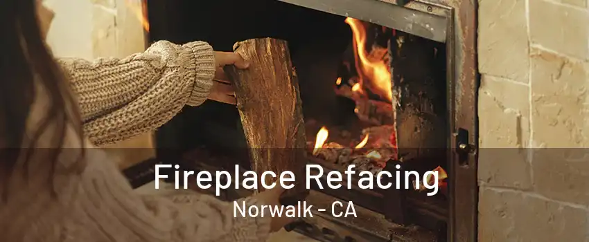 Fireplace Refacing Norwalk - CA