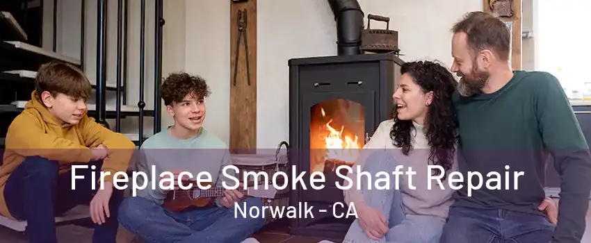 Fireplace Smoke Shaft Repair Norwalk - CA