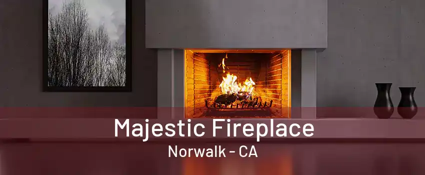 Majestic Fireplace Norwalk - CA