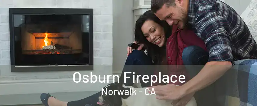 Osburn Fireplace Norwalk - CA